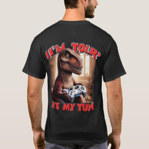 Funny T-Rex Gamer Quote Design T-Shirt