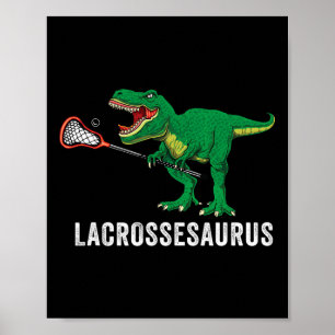 Funny T Rex Lacrosse Dinosaur Lax Boys Lacrosse Te Poster