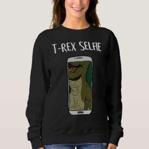 Funny T-Rex Selfie Dinosaur Humour Tyrannosaurus D Sweatshirt