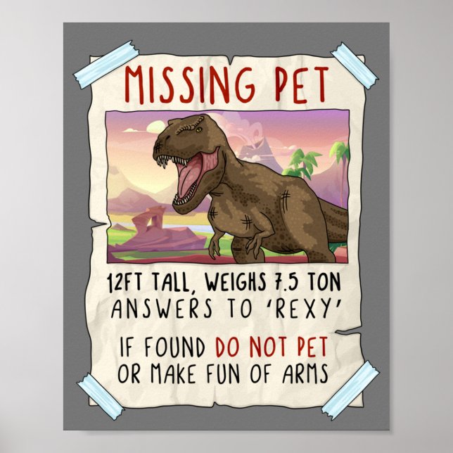 Funny T Rex Tshirt, Funny Missing Pet Tee, Dinosau Poster (Front)