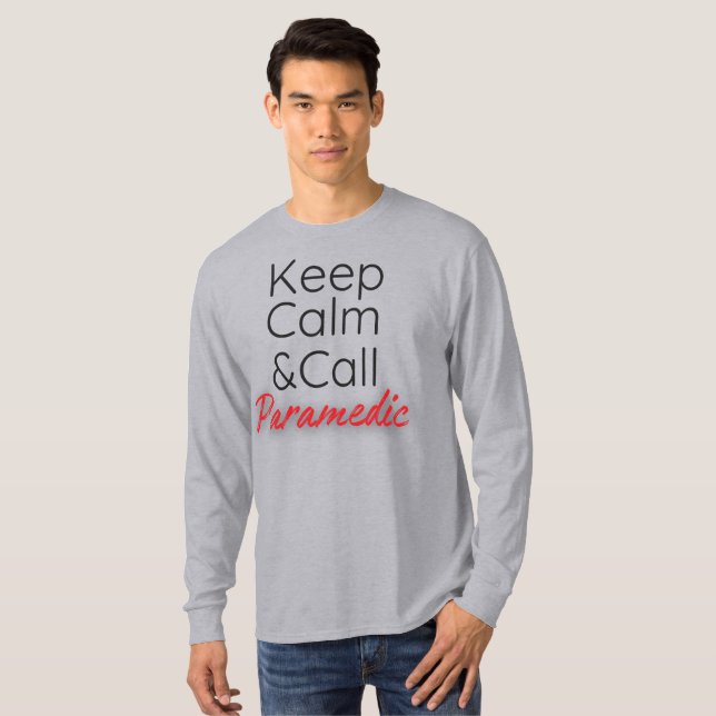 Funny T-shirt Keep Calm&Call Paramedic (Front Full)