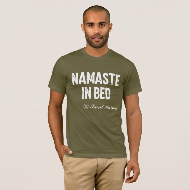 Funny t-shirt  “namaste in bed” (Front Full)