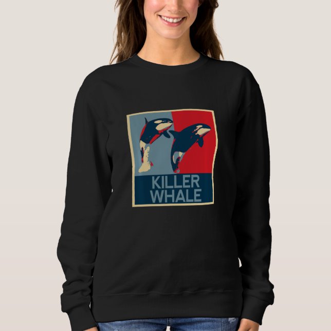 Funny T-Shirt, Sea, Orca Whale, Funny, Cute, Goods Sweatshirt (Front)