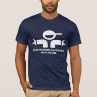 Funny t-shirt with quote for construction worker