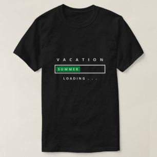 Funny T-Shirt with Text Summer Vacation Loading