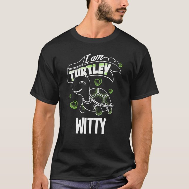 Funny T Totally Awesome Turtley Witty T-Shirt (Front)