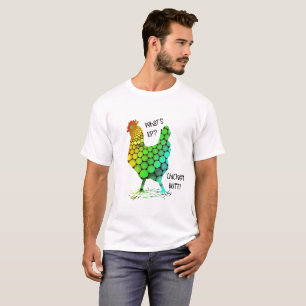 Funny T- What's up? Chicken Butt T-Shirt