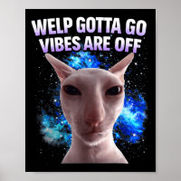 Funny tabby cat welp gotta go sarcastic saying Fun