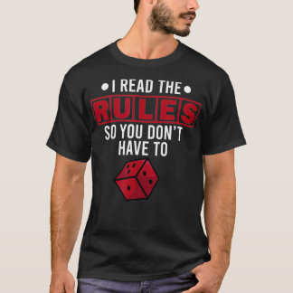 Funny Tabletop Game Gamer Board I Read The Rules T-Shirt