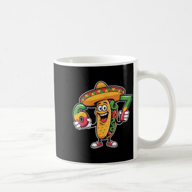 Funny taco 67 meme cinco de mayo fiesta design  coffee mug (Right)
