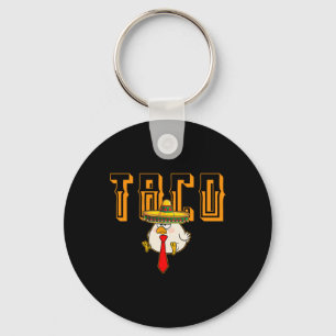 Funny Taco Anti-trump Always Chickens Out Let's Go Key Ring