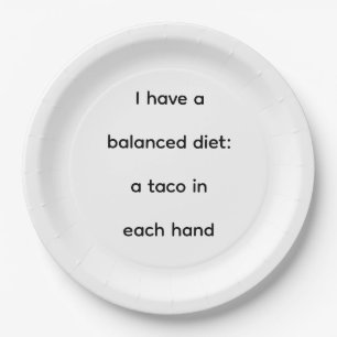 Funny Taco Balanced Diet Paper Plate