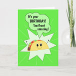 Funny Taco Birthday Card<br><div class="desc">Funny taco birthday card that's perfect for any taco lover! This card is customisable with your personalised message.</div>