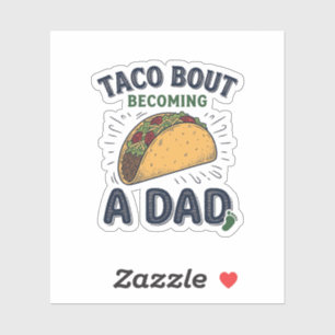 Funny Taco Bout Becoming a Dad Pregnancy Announcem