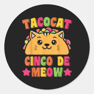Funny Taco Cat Pun Tacocat Cute Taco Lover Cinco D Classic Round Sticker