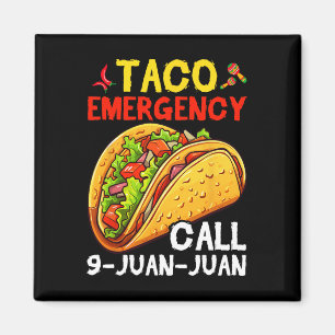 Funny Taco Emergency Cinco De Mayo Men Women 1  Magnet