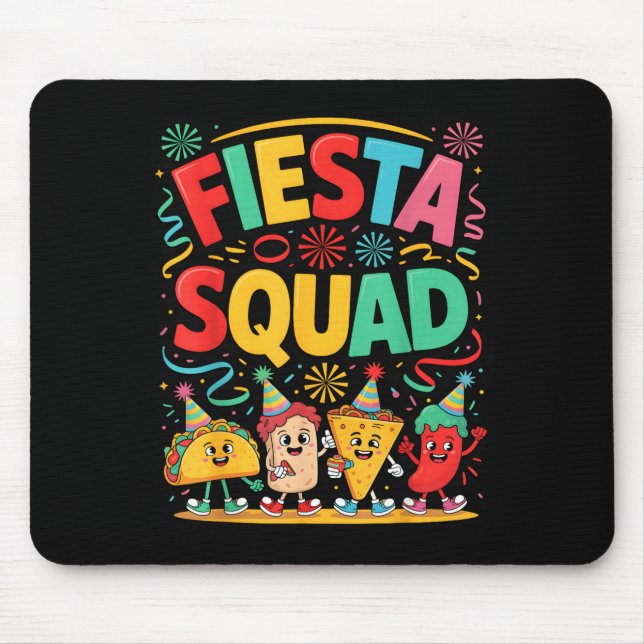 Funny taco fiesta squad cinco de mayo  mouse pad (Front)
