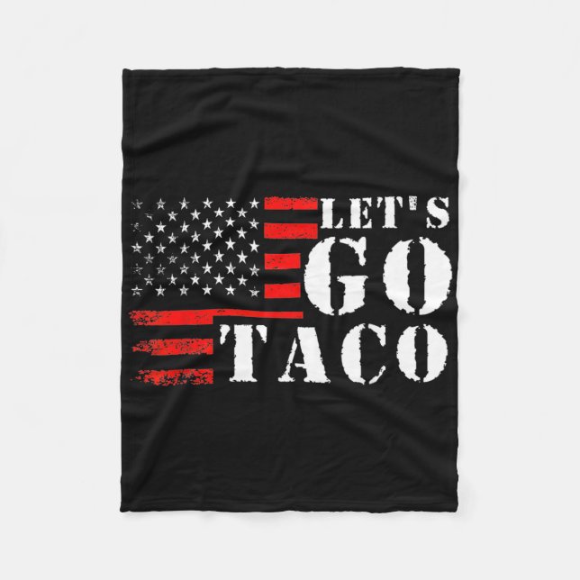 Funny Taco Let's Go Taco  Fleece Blanket (Front)