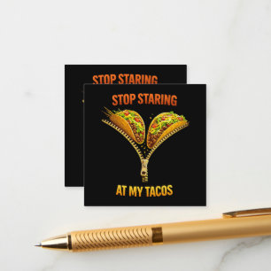 Funny Taco Lover Stop Staring Enclosure Card