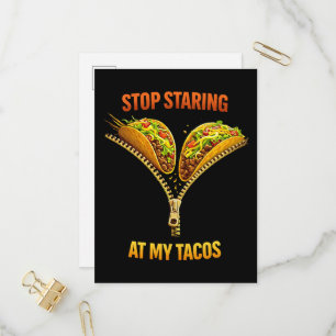 Funny Taco Lover Stop Staring Invitation Postcard