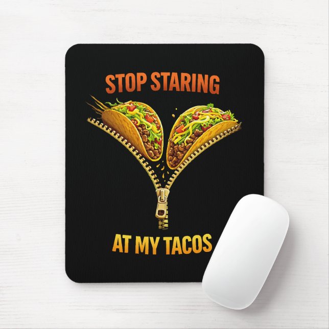 Funny Taco Lover Stop Staring Mouse Pad (With Mouse)