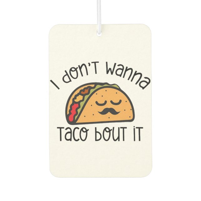 Funny Taco Shirt, Taco Shirt, Taco Lover Gift  Car Air Freshener (Front)