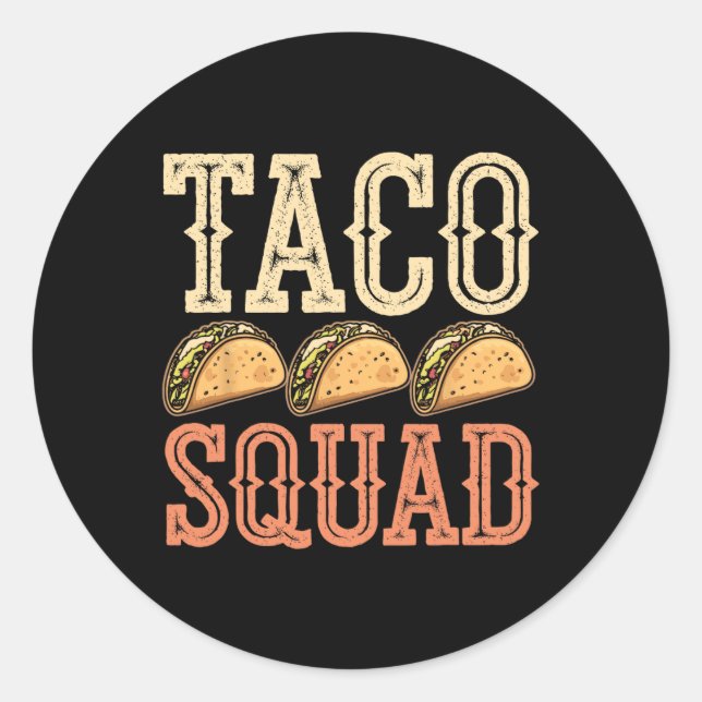 Funny Taco Squad  Classic Round Sticker (Front)