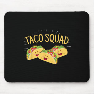Funny Taco Squad Cute Mexican Food Lover Tee Gift Mouse Pad