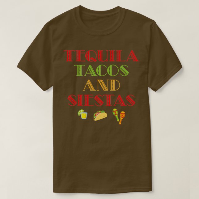 Funny Taco Tequila Tacos Siestas Alcohol Food Gift T-Shirt (Design Front)