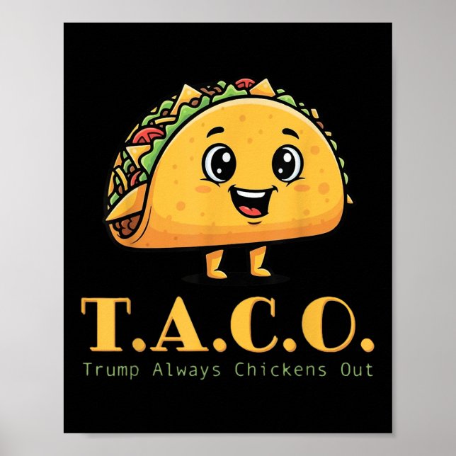Funny Taco Trump Always Chickens Out Cute Chicken  Poster (Front)