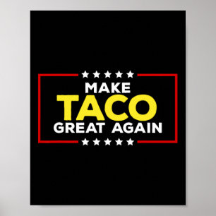 Funny Taco Trump Always Chickens Out Make Taco Gre Poster