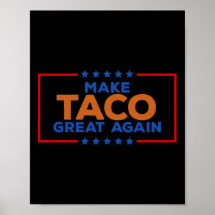 Funny Taco Trump Always Chickens Out Make Taco Gre Poster