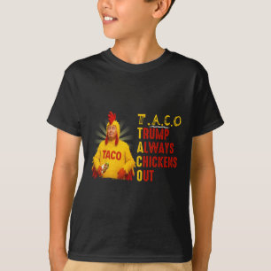Funny Taco Trump Always Chickens Out Shirt Men Wom