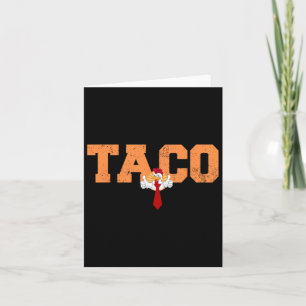 Funny Taco Trump Always Chickens Out T.a.c.o 10 Card