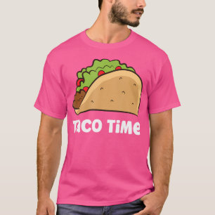 Funny Taco Tuesday It'S Taco Time T-Shirt
