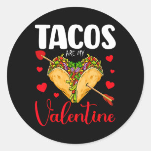 Funny Tacos Are My Valentine Happy Valentines Day Classic Round Sticker