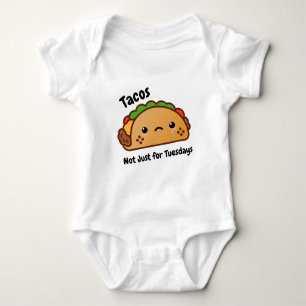 Funny Tacos are Not Just for Tuesdays Baby Bodysuit