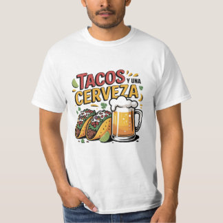 Funny Tacos Y Una Cerveza Mexican Food Beer Lover T-Shirt