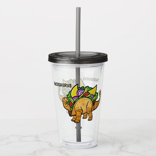 Funny TACOSAURUS custom tumblers (Front)