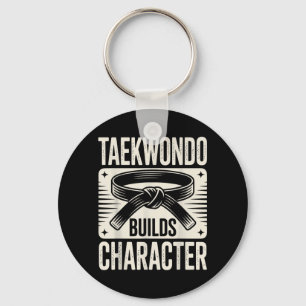 Funny Taekwondo Builds Character Key Ring