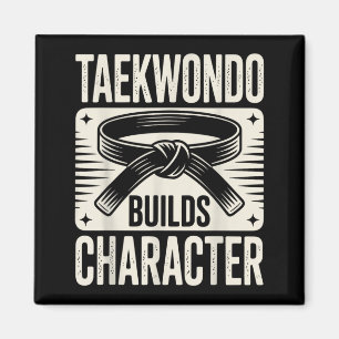 Funny Taekwondo Builds Character Magnet