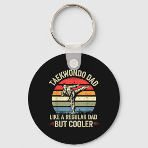 Funny Taekwondo Dad Like a Regular Dad But Cool Key Ring