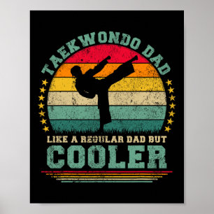 Funny Taekwondo Dad Like A Regular Dad Taekwondo F Poster