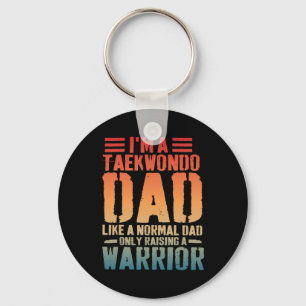 Funny Taekwondo Dad Like Normal Dad Taekwondo Fath Key Ring