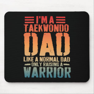 Funny Taekwondo Dad Like Normal Dad Taekwondo Fath Mouse Pad