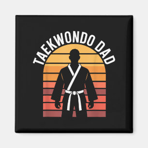 Funny Taekwondo Dad Magnet