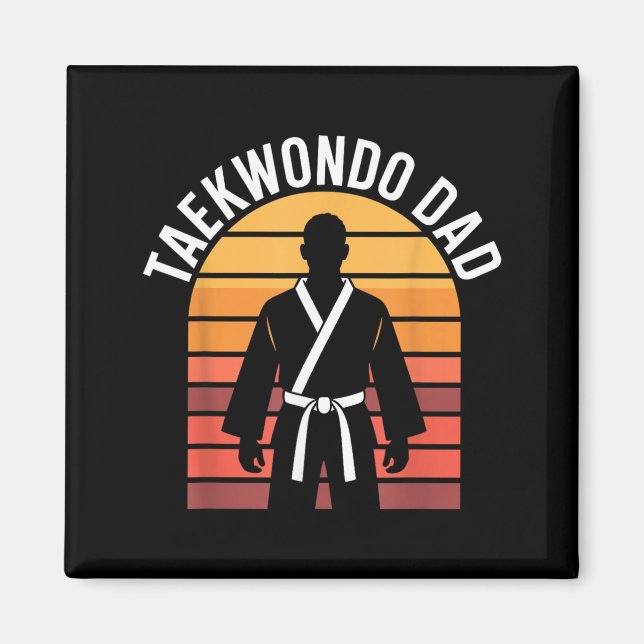 Funny Taekwondo Dad Magnet (Front)