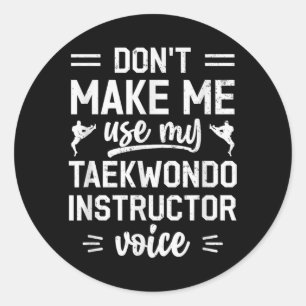 Funny Taekwondo Design For Men Women Taekwondo Classic Round Sticker