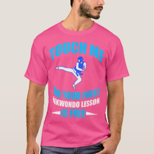 Funny Taekwondo First Lesson Martial Arts T-Shirt