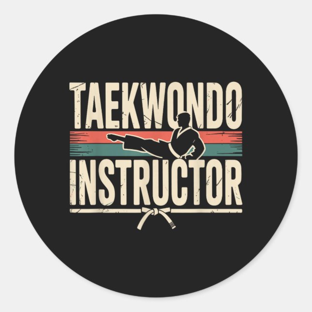 Funny Taekwondo Instructor Classic Round Sticker (Front)